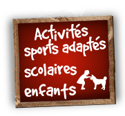 Découvrez nos Activités Sports Adapatés Scolaires Enfants Anim'Nature